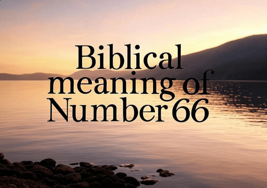 Biblical meaning of number 66
